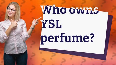 who own ysl cologne|who owns YSL today.